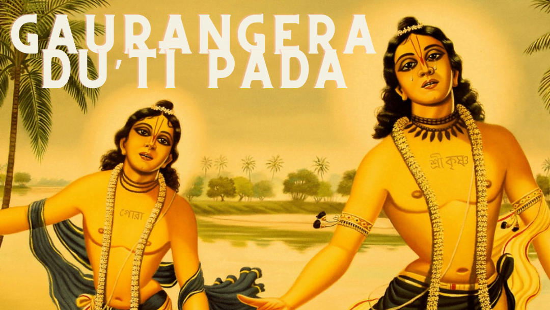 Gaurangera Du’ti Pada