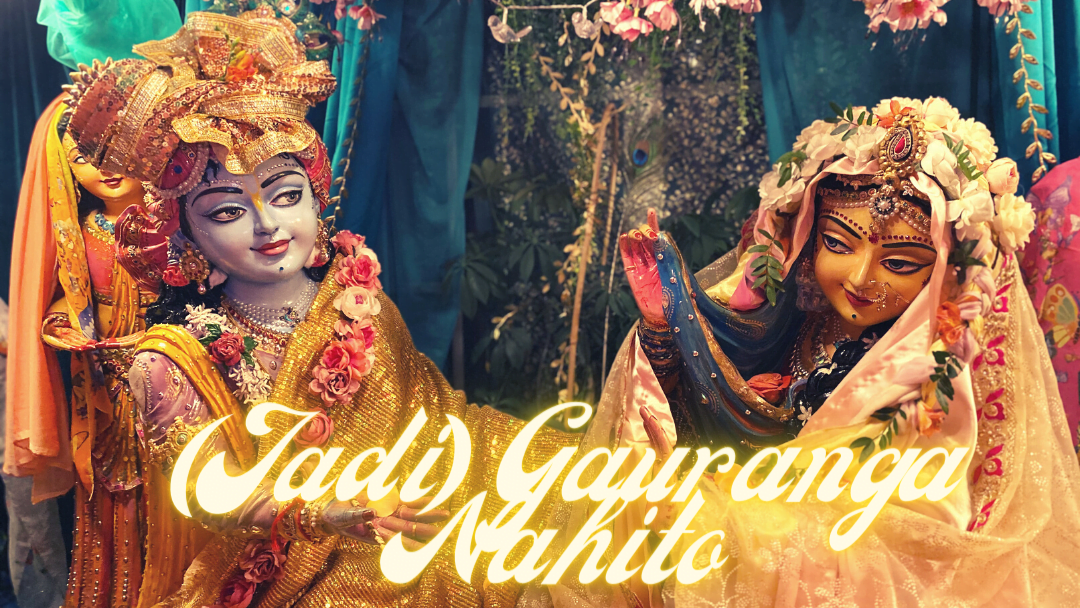 (Jadi) Gauranga Nahito