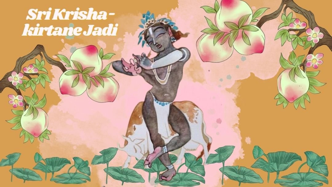 Sri Krishna kirtane-jadi