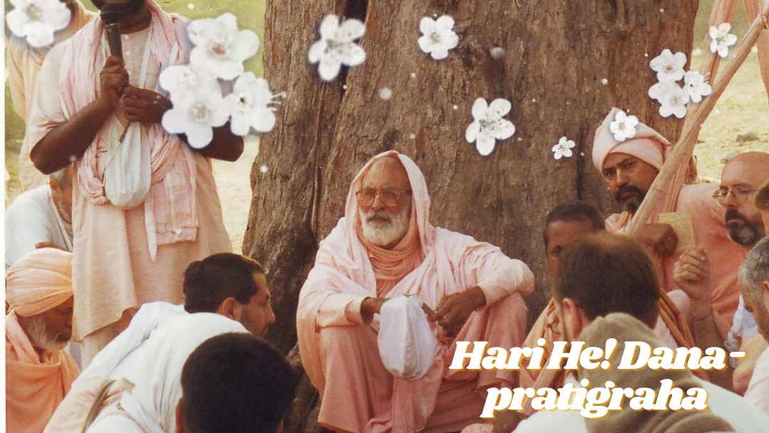 Hari He! Dana-pratigraha 