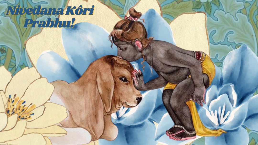 Nivedana Kori Prabhu!