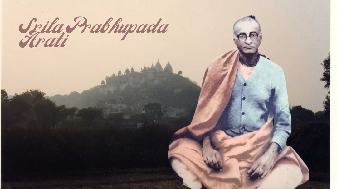 Srila Prabhupada Arati