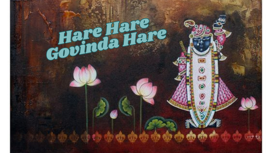 Hare Hare Govinda Hare 
